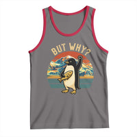 But Why Penguin Tank Top Nihilist Penguin Mountain Hiking