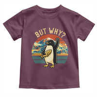 But Why Penguin Toddler T Shirt Nihilist Penguin Mountain Hiking