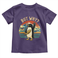 But Why Penguin Toddler T Shirt Nihilist Penguin Mountain Hiking