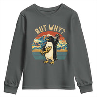 But Why Penguin Youth Sweatshirt Nihilist Penguin Mountain Hiking