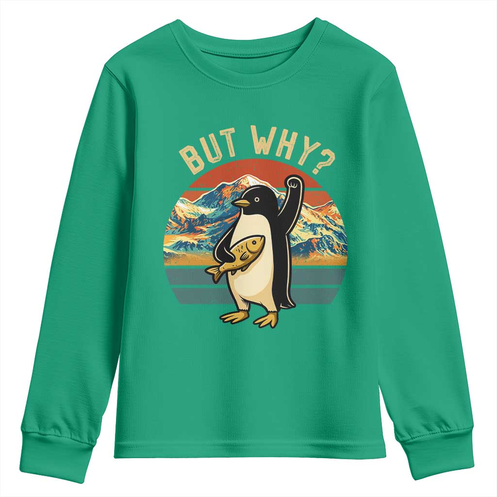 But Why Penguin Youth Sweatshirt Nihilist Penguin Mountain Hiking
