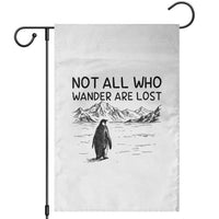 But Why Penguin Garden Flag Not All Who Wander Are Lost