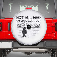 But Why Penguin Spare Tire Cover Not All Who Wander Are Lost