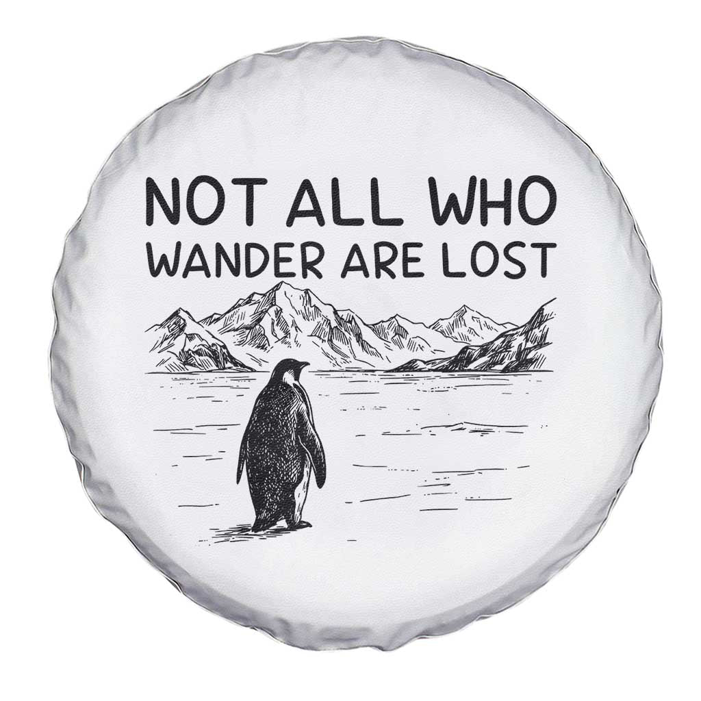 But Why Penguin Spare Tire Cover Not All Who Wander Are Lost