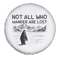 But Why Penguin Spare Tire Cover Not All Who Wander Are Lost
