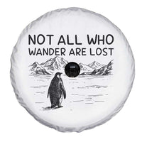 But Why Penguin Spare Tire Cover Not All Who Wander Are Lost