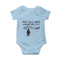 But Why Penguin Baby Onesie Not All Who Wander Are Lost