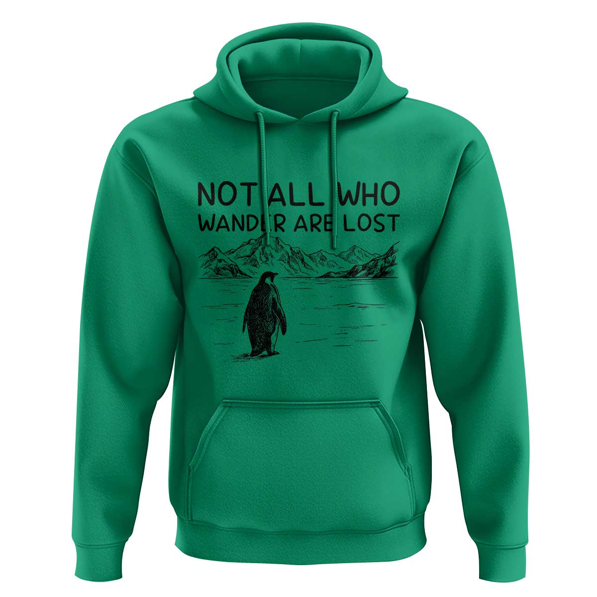 But Why Penguin Hoodie Not All Who Wander Are Lost