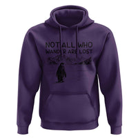 But Why Penguin Hoodie Not All Who Wander Are Lost