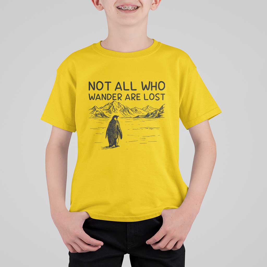 But Why Penguin T Shirt For Kid Not All Who Wander Are Lost