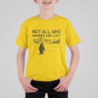 But Why Penguin T Shirt For Kid Not All Who Wander Are Lost