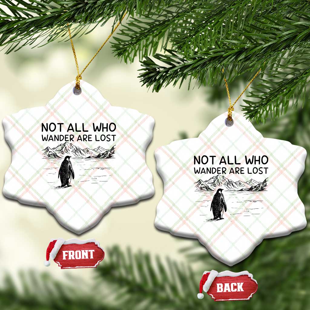 But Why Penguin Ceramic Ornament Not All Who Wander Are Lost