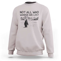 But Why Penguin Sweatshirt Not All Who Wander Are Lost