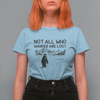 But Why Penguin T Shirt For Women Not All Who Wander Are Lost