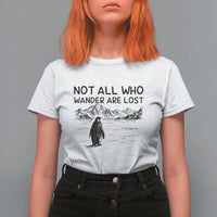 But Why Penguin T Shirt For Women Not All Who Wander Are Lost