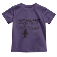 But Why Penguin Toddler T Shirt Not All Who Wander Are Lost