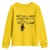 But Why Penguin Youth Sweatshirt Not All Who Wander Are Lost