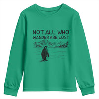 But Why Penguin Youth Sweatshirt Not All Who Wander Are Lost
