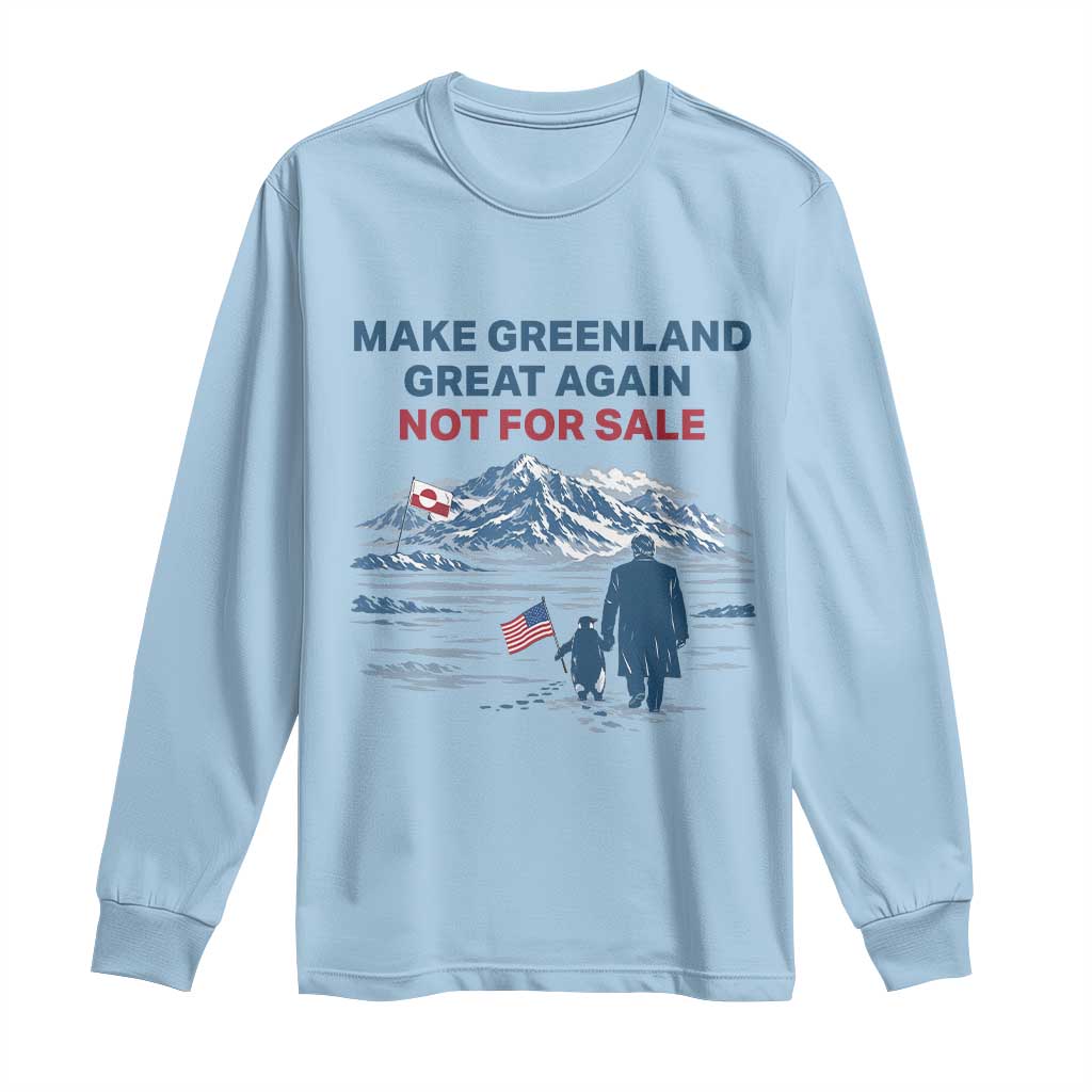 Greenland Is Not for Sale Long Sleeve Shirt Funny Nihilist Penguin Greenland Political Meme FDT