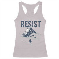 Funny Penguin Protest Racerback Tank Top Resist Penguin Mountain Hiking Meme
