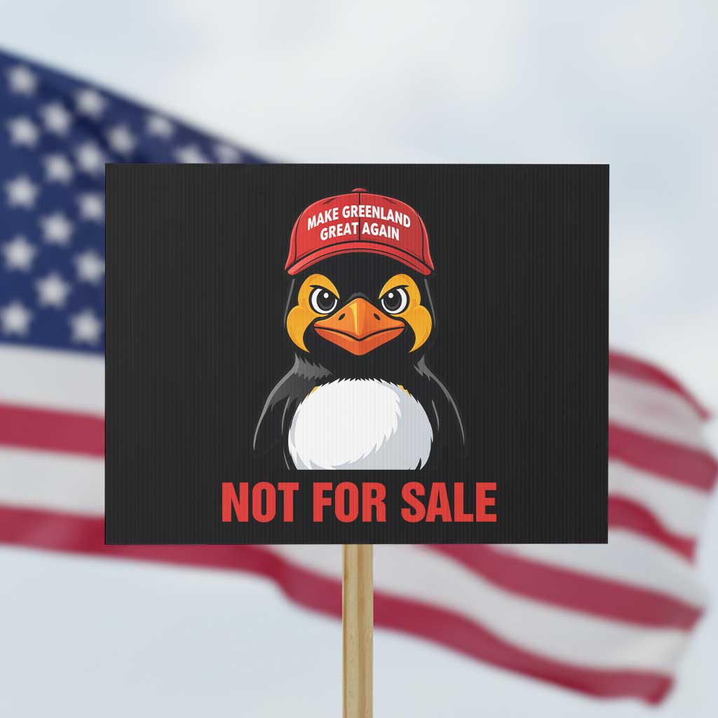 Greenland Is Not for Sale Protest Sign Funny Nihilist Penguin FDT Political Meme