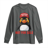 Greenland Is Not for Sale Long Sleeve Shirt Funny Nihilist Penguin FDT Political Meme