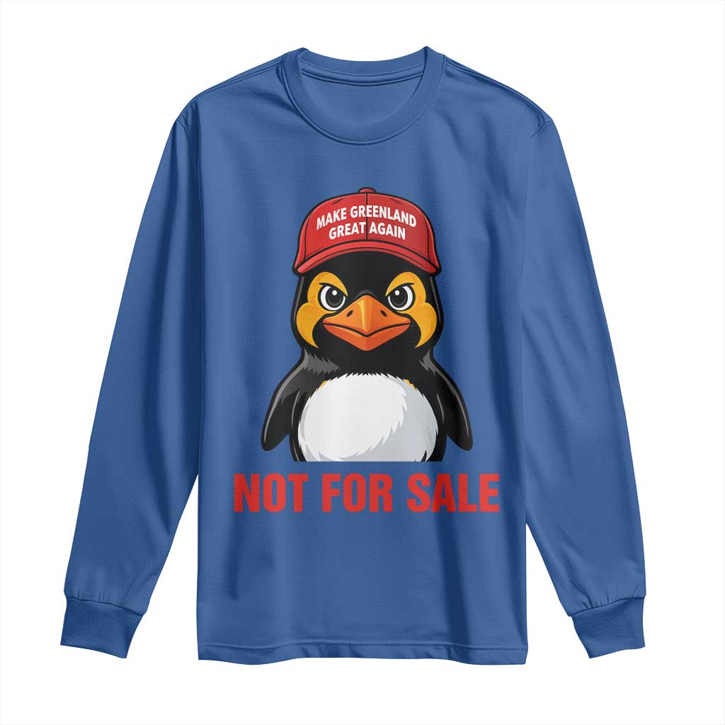 Greenland Is Not for Sale Long Sleeve Shirt Funny Nihilist Penguin FDT Political Meme