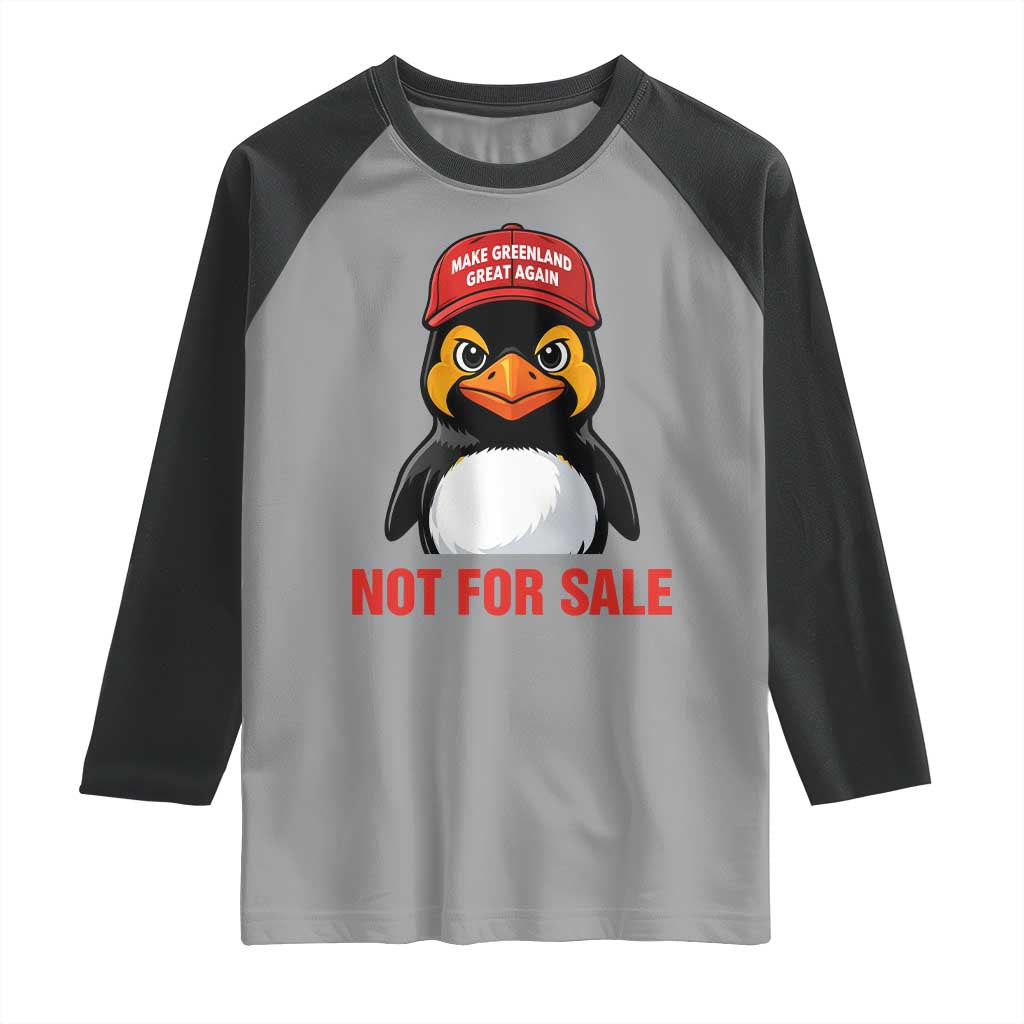 Greenland Is Not for Sale Raglan Shirt Funny Nihilist Penguin FDT Political Meme