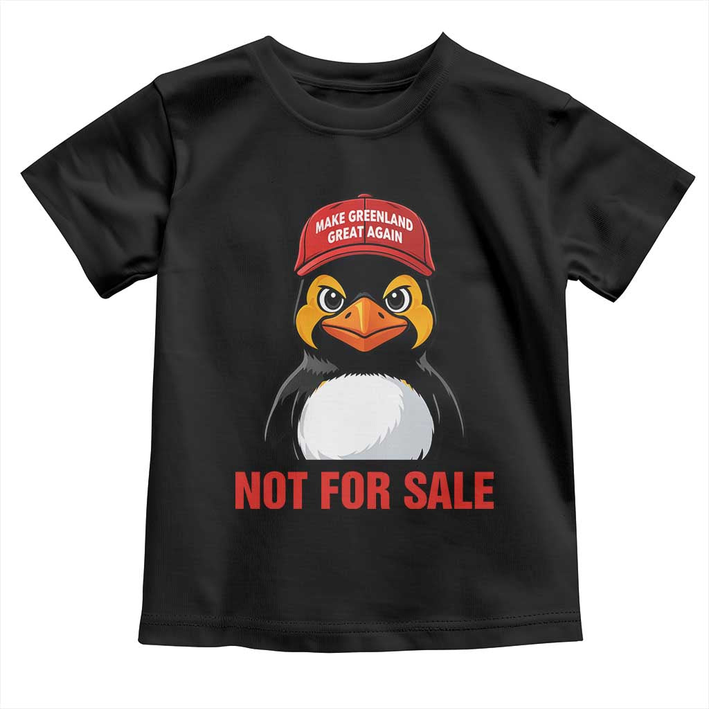 Greenland Is Not for Sale Toddler T Shirt Funny Nihilist Penguin FDT Political Meme