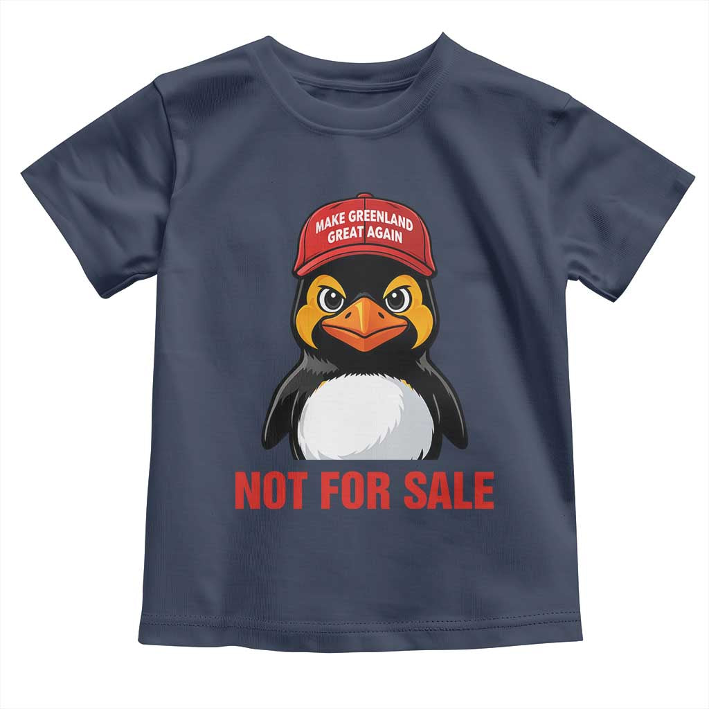 Greenland Is Not for Sale Toddler T Shirt Funny Nihilist Penguin FDT Political Meme