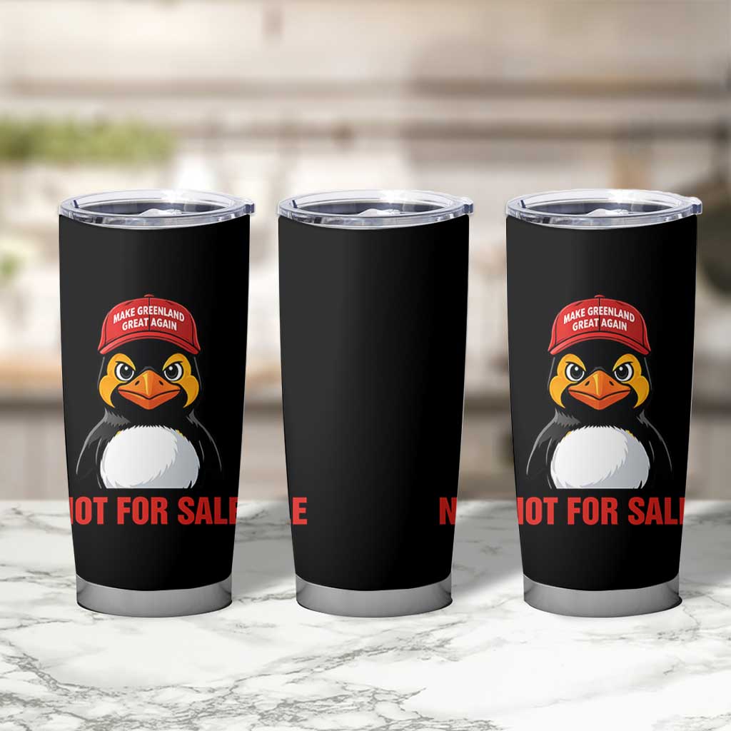 Greenland Is Not for Sale Tumbler Cup Funny Nihilist Penguin FDT Political Meme