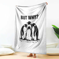 But Why Penguin Throw Blanket Funny Nihilist Hiking