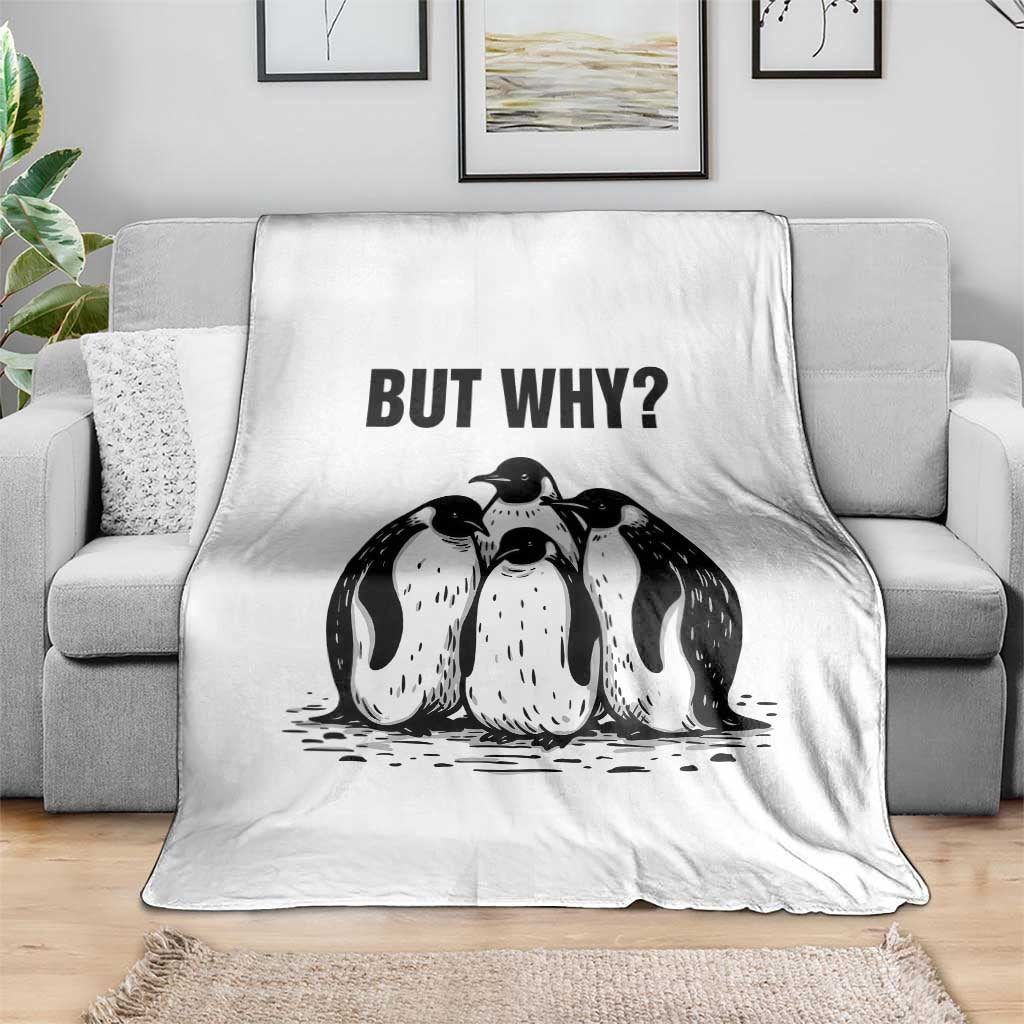 But Why Penguin Throw Blanket Funny Nihilist Hiking