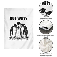 But Why Penguin Garden Flag Funny Nihilist Hiking