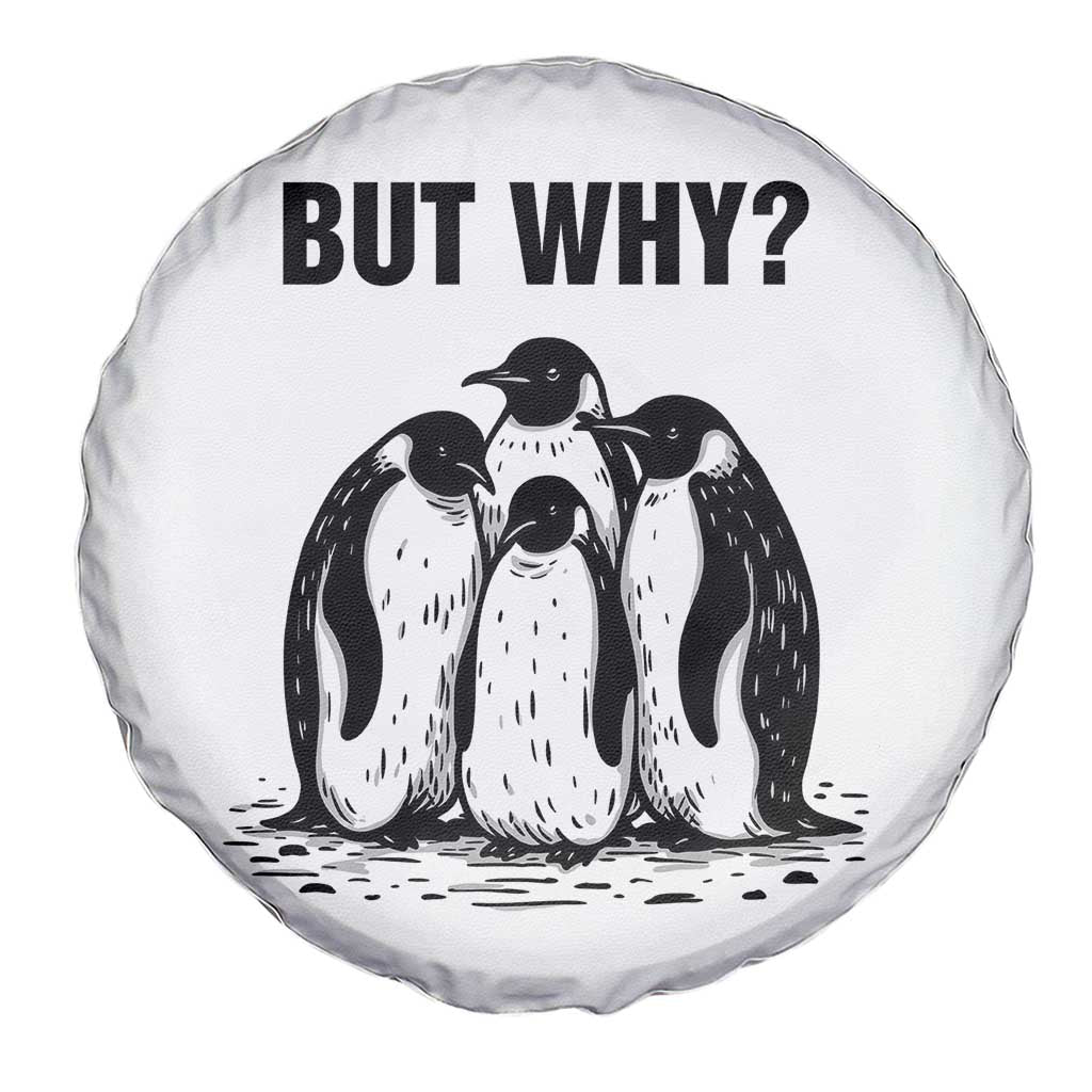 But Why Penguin Spare Tire Cover Funny Nihilist Hiking