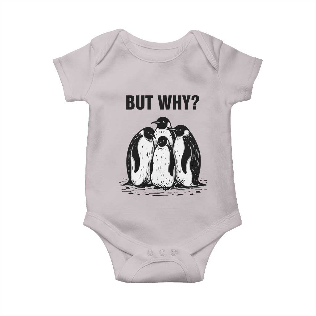 But Why Penguin Baby Onesie Funny Nihilist Hiking