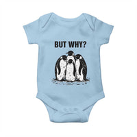 But Why Penguin Baby Onesie Funny Nihilist Hiking