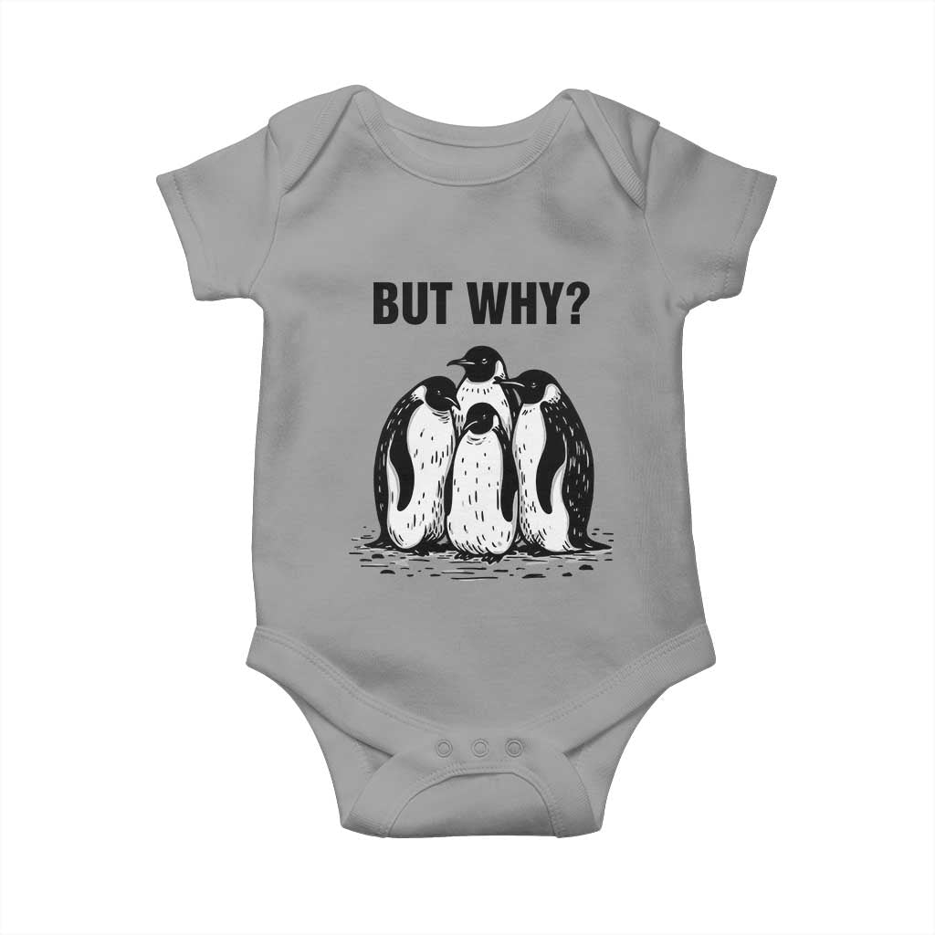 But Why Penguin Baby Onesie Funny Nihilist Hiking