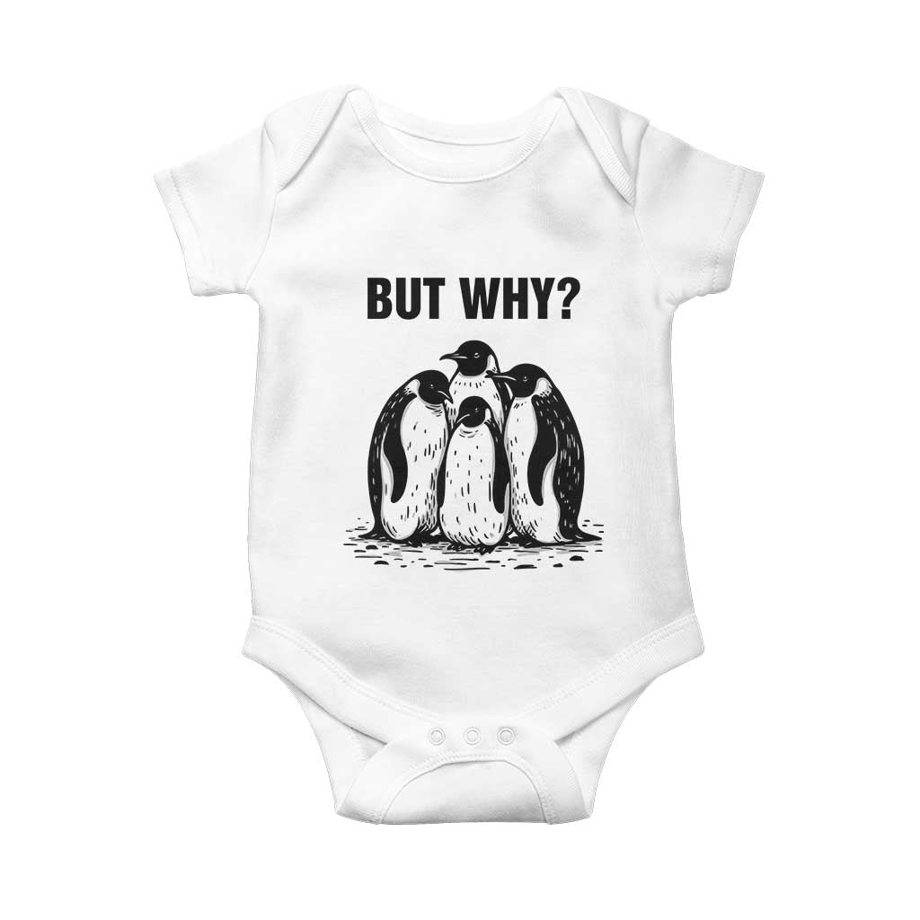 But Why Penguin Baby Onesie Funny Nihilist Hiking