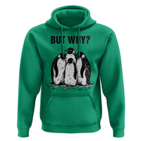 But Why Penguin Hoodie Funny Nihilist Hiking