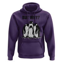 But Why Penguin Hoodie Funny Nihilist Hiking