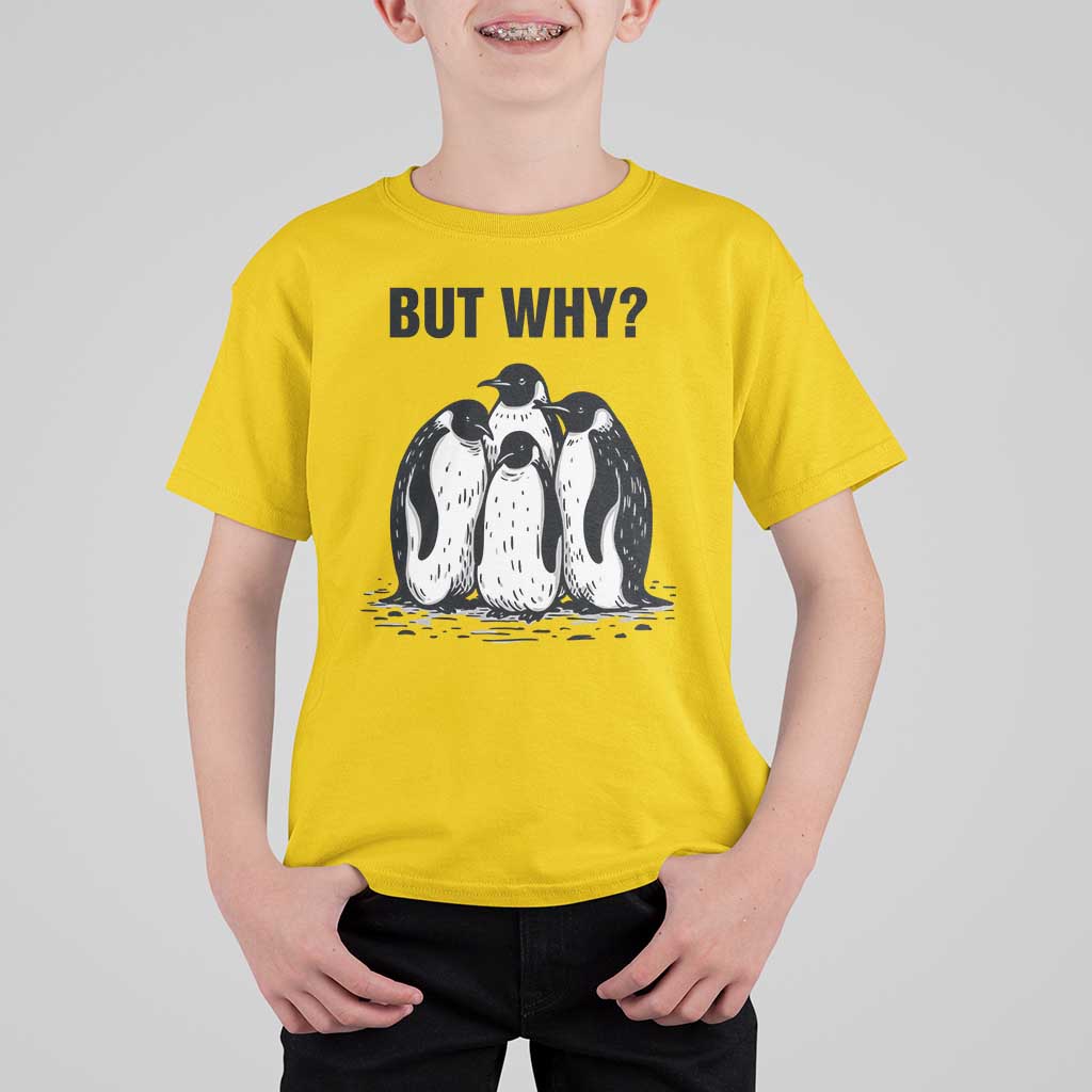 But Why Penguin T Shirt For Kid Funny Nihilist Hiking