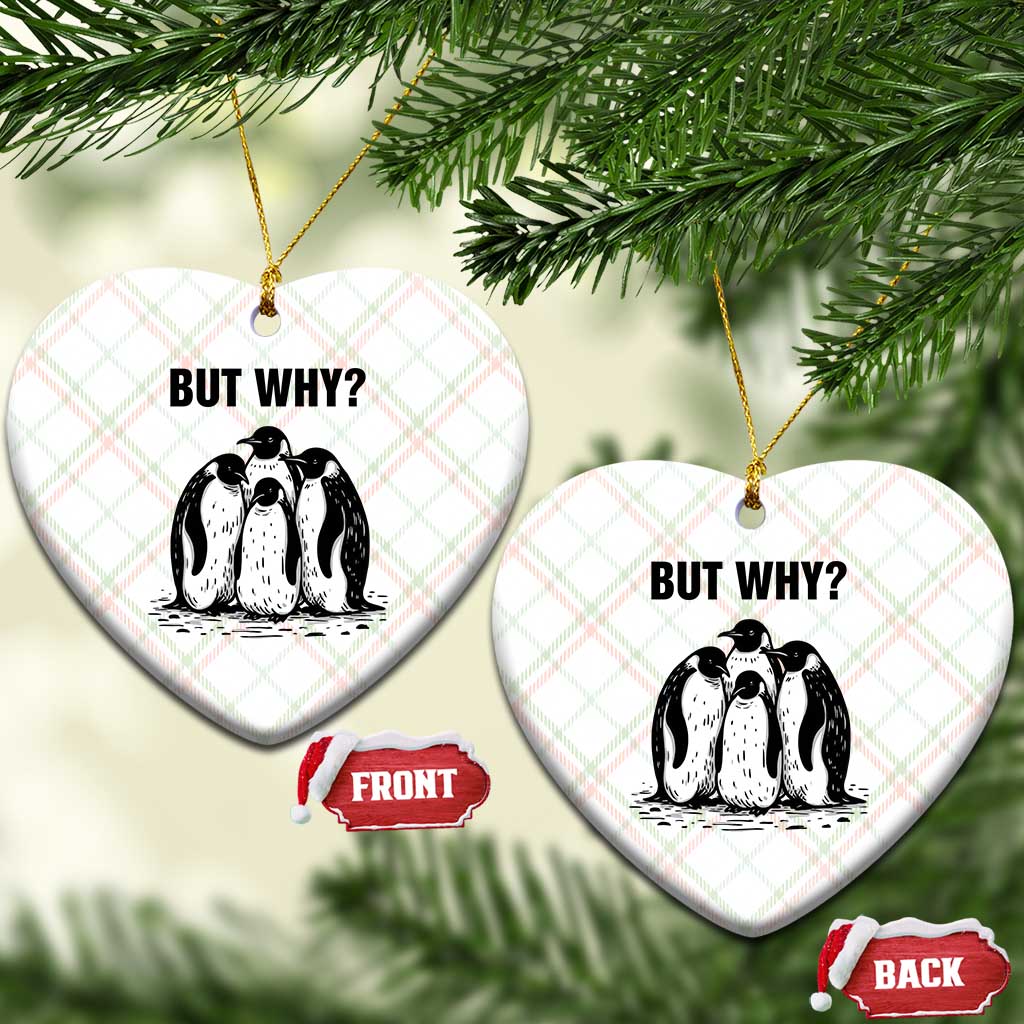 But Why Penguin Ceramic Ornament Funny Nihilist Hiking