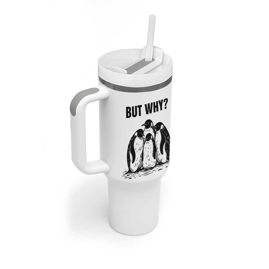But Why Penguin Tumbler With Handle Funny Nihilist Hiking