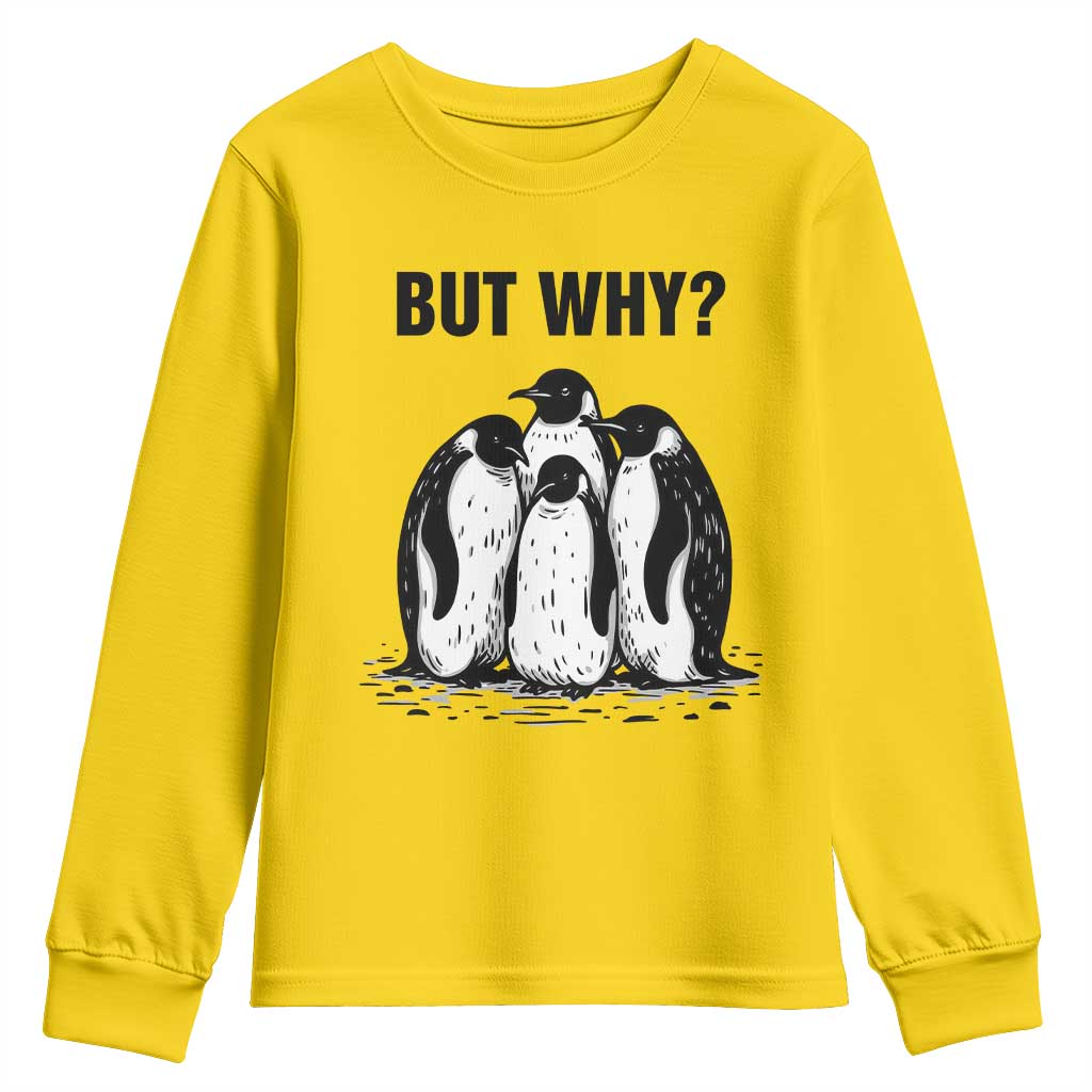 But Why Penguin Youth Sweatshirt Funny Nihilist Hiking