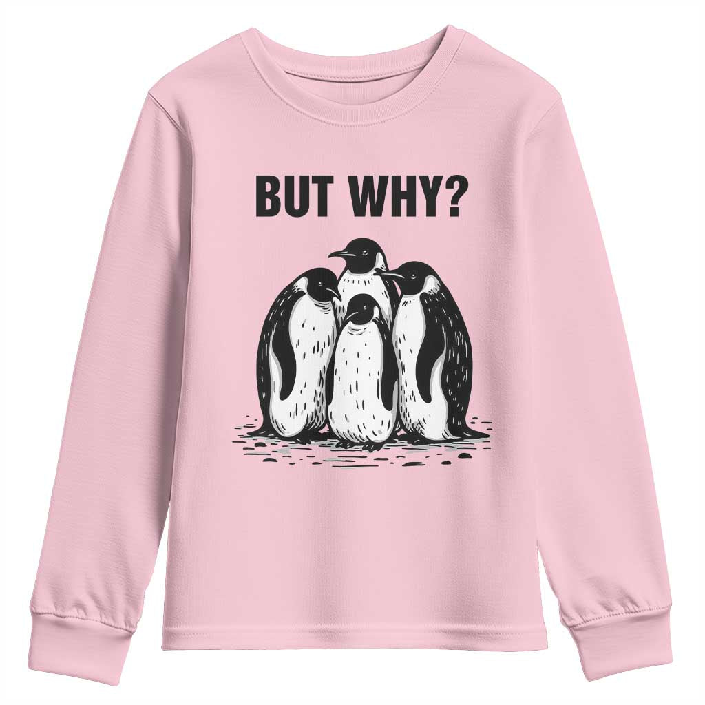 But Why Penguin Youth Sweatshirt Funny Nihilist Hiking