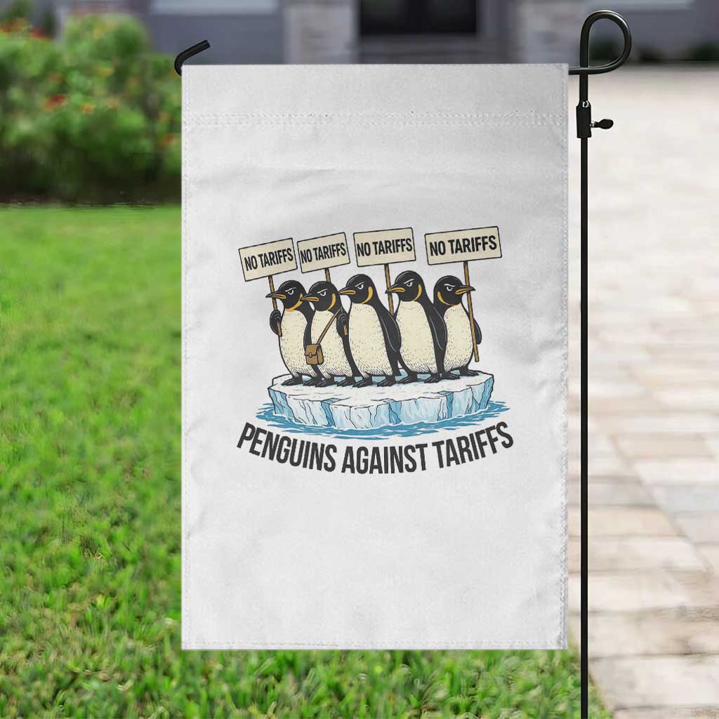 Penguins Against Tariffs Garden Flag Resist Tariffs Subtle FDT Political Resistance