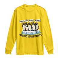 Penguins Against Tariffs Long Sleeve Shirt Resist Tariffs Subtle FDT Political Resistance