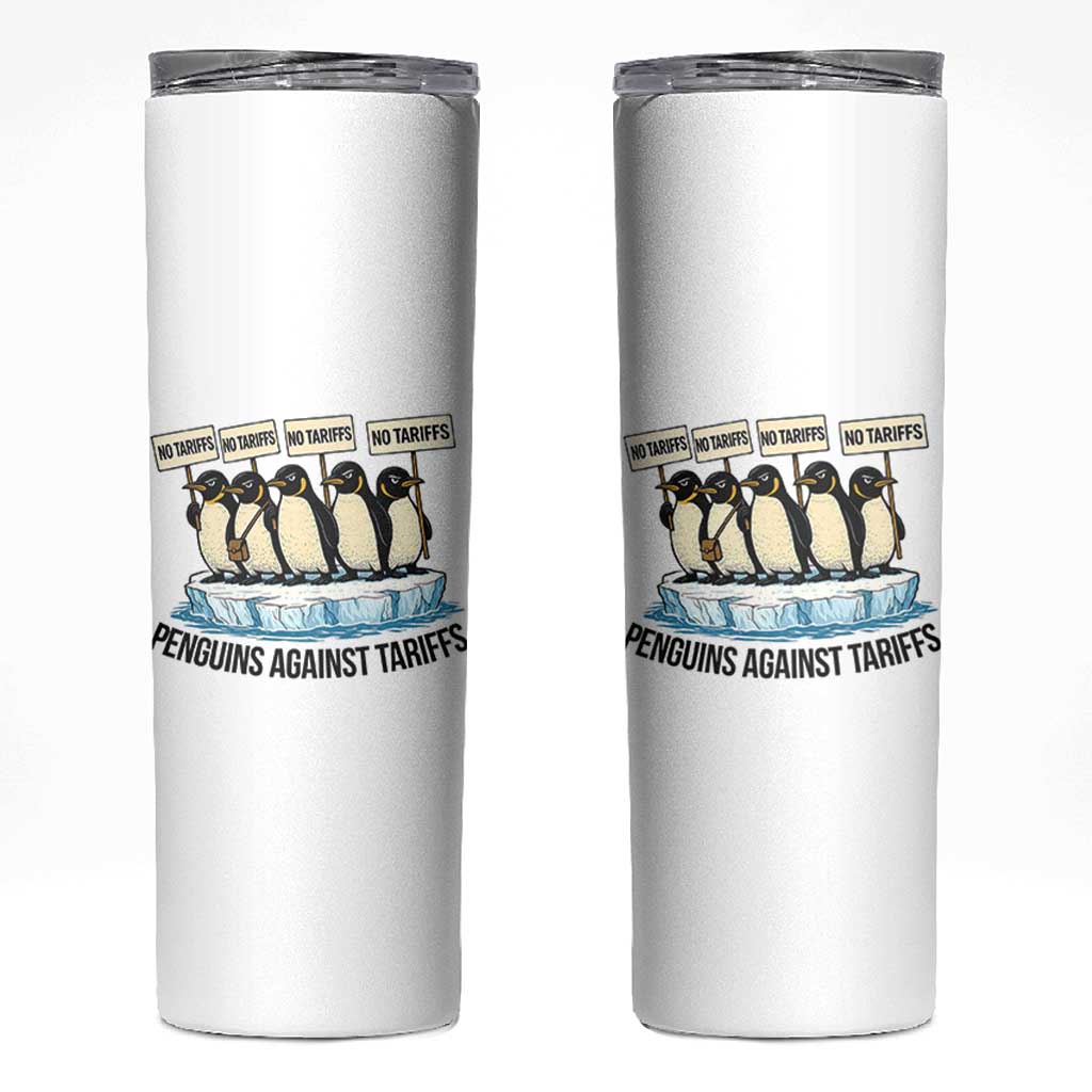 Penguins Against Tariffs Skinny Tumbler Resist Tariffs Subtle FDT Political Resistance