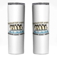 Penguins Against Tariffs Skinny Tumbler Resist Tariffs Subtle FDT Political Resistance